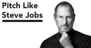 How To Pitch Like Steve Jobs