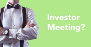 Investor Meeting Tips